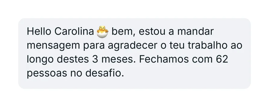 Mensagem de cliente: 62 pessoas no desafio